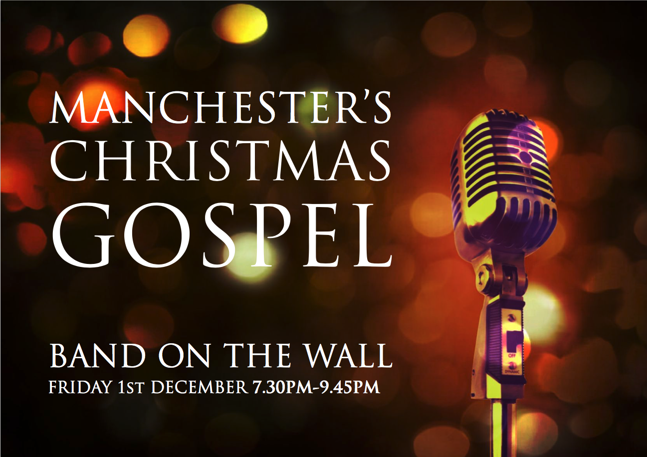 Manchester Christmas Gospel 2017 Band on the Wall