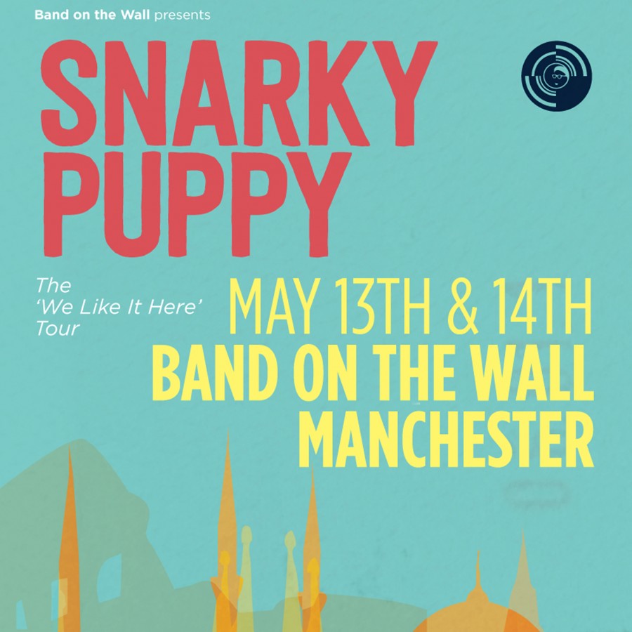 Snarky Puppy Band On The Wall