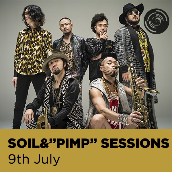 SOIL&”PIMP” SESSIONS - Band on the Wall