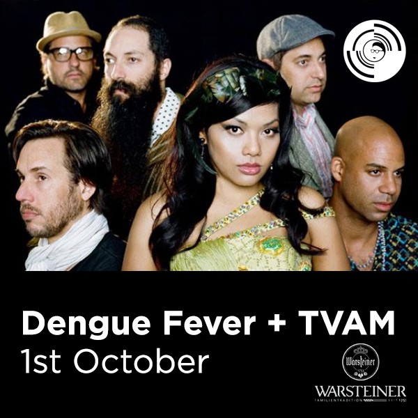 Dengue Fever + TVAM - Band on the Wall